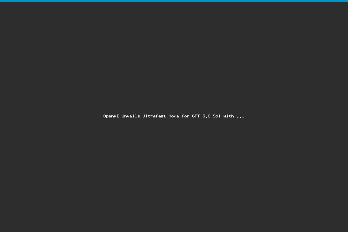 OpenAI Unveils Ultrafast Mode for GPT-5.6 Sol with 14x Speed Boost